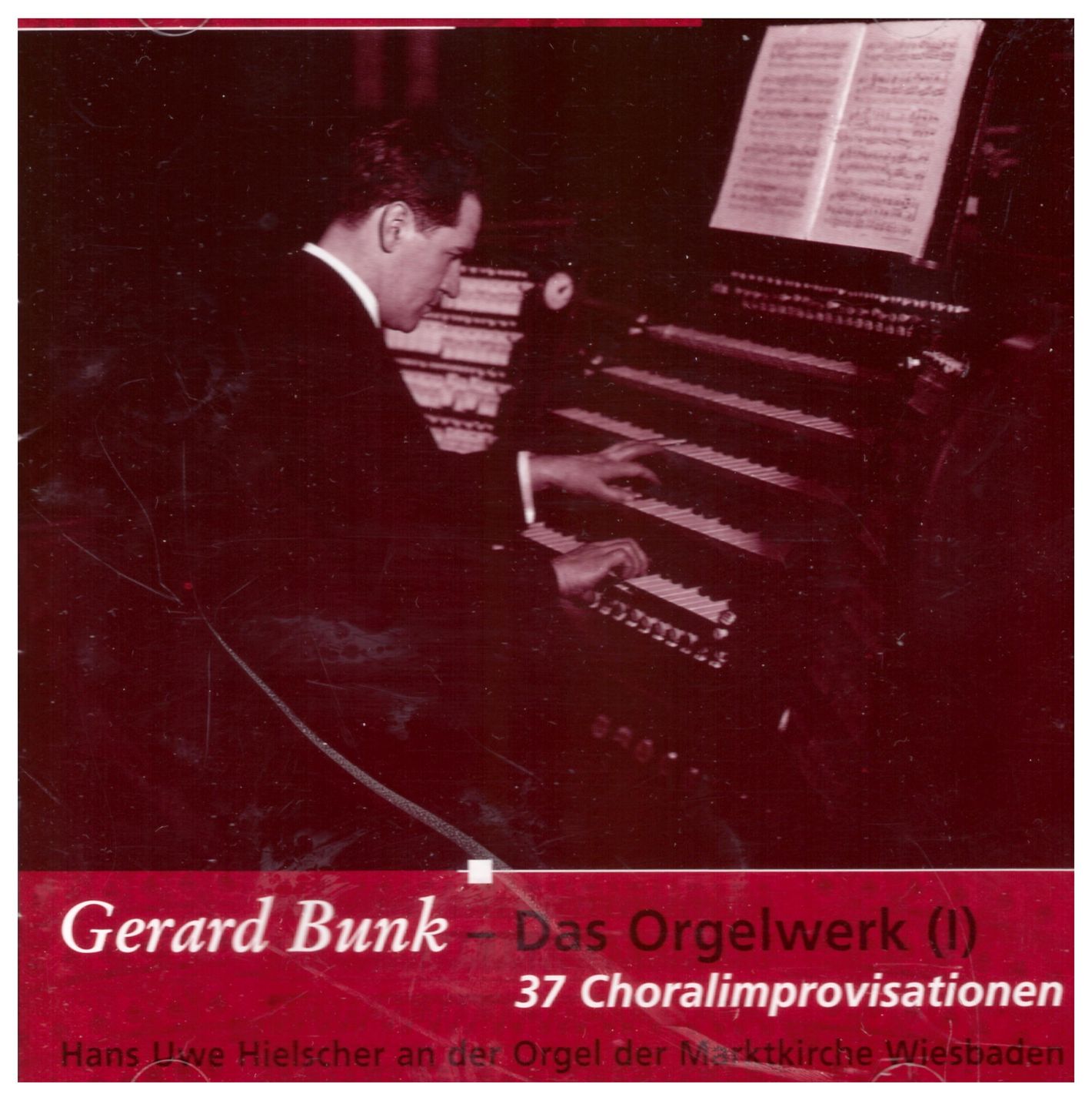 Gerard Bunk:<br>Das Orgelwerk II